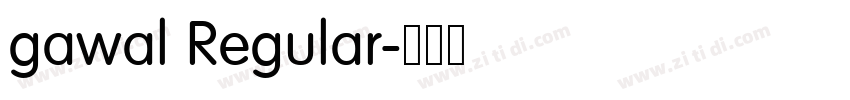 gawal Regular字体转换 gawal Regular字体转换